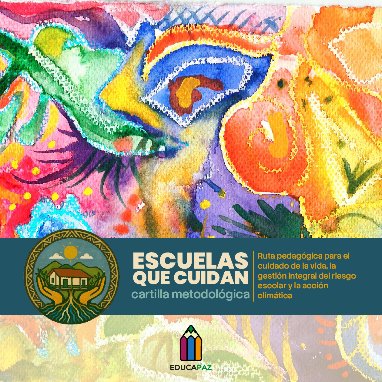 Portada de la cartilla metodológica Escuelas que Cuidan